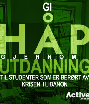 Original ACTIVE LEBANON Give Hope through Education campaign poster, in Norwegian